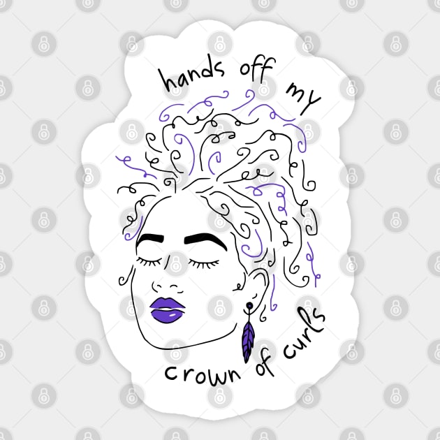 hands off my crown of curls Sticker by FandomizedRose